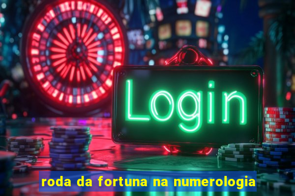 roda da fortuna na numerologia